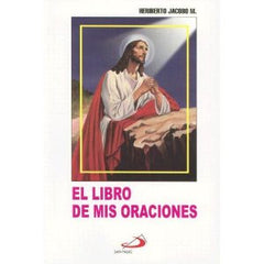 El Libro de mis Oraciones por Heriberto Jacobo M