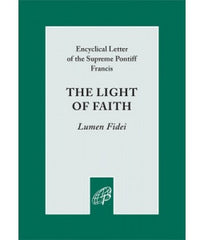 Encyclical Letter by Pope Francis: The Light of Faith (Lumen Fidei)