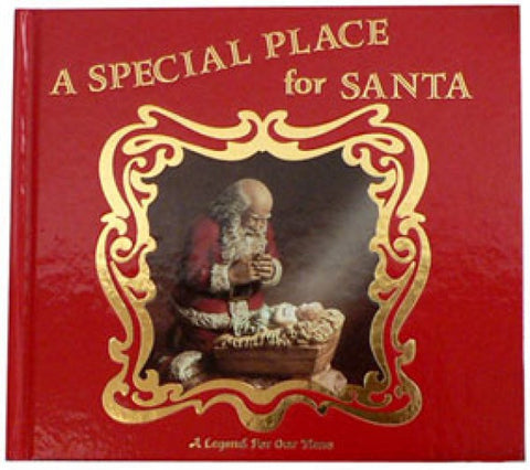 "A SPECIAL PLACE FOR SANTA"  BY RAY GAUER