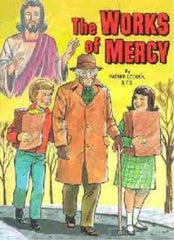 The works of Mercy by Father Lovasik