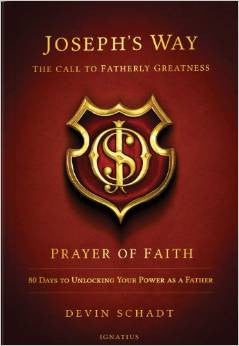 Joseph's Way: The Call to Fatherly Greatness - Prayer of Faith