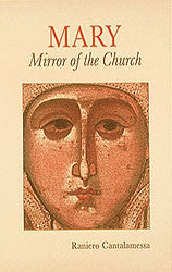 Mary Mirror of the Church by Riniero Cantalamessa