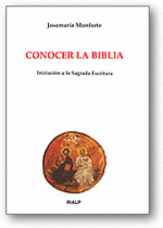 Conocer la Biblia por Josemaria Monforte