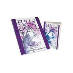 Full of Grace: Women and the Abundant Life by Johnnette S Benkovic
