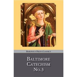 Baltimore catechism three - The third council of baltimore