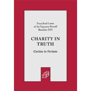 Encyclical letter by Pope Benedict XVI: Charity in Truth (Caritas in Veritate)