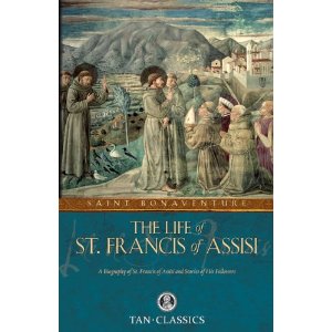 The life of St Francis of Assisi by Saint Bonaventure
