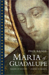 Maria of Guadalupe by Paul Badde