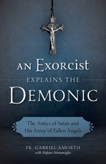 An  Exorcist Explains The Demonic