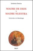 Madre de Dios y Madre Nuestra por Antonio Orozco 1