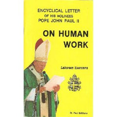 Encyclical Letter of John Paul II: On Human Work (Laborem Exercens)