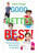 Good, Better, Best! Fostering Good Work Habits in Children by Esther Joos Esteban