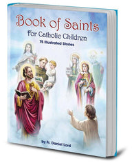Book of Saints for Catholic Children by Fr Daniel Lord