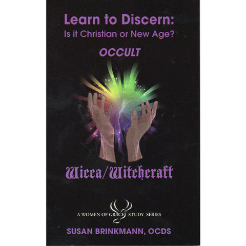 Learn to Discern: Is it Christian or new age? - Occult / Wicca - Witchcraft by Susan Brinkmann