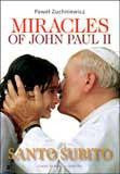 Miracles of John Paul II - Santo subito