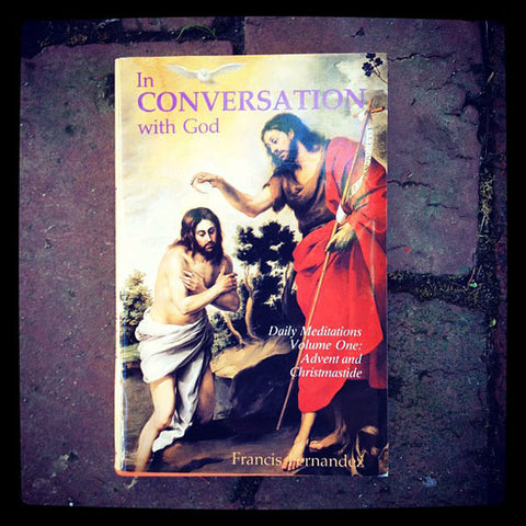 In conversation with God by Francis Fernandez