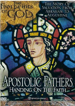 The footprints of God: Apostolic fathers handing on the faith