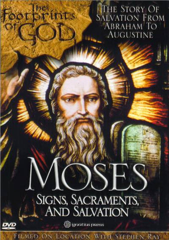 The footprints of god: Moses signs, sacraments, and salvation
