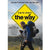 The way a film by Emilio Estevez