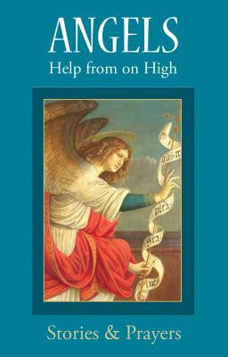Angels Help from on High Stories and Prayers by Marianne Lorraine Trouve FSP