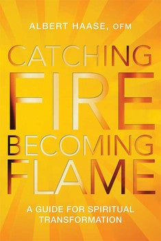 Catching Fire Becoming Flame