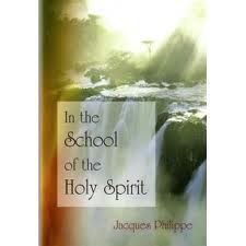 In the school of the Holy Spirit by Jacques Philippe