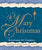 A Mary Christmas by Kathleen Carroll