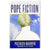 Pope Fiction: Answers to 30 myths and misconceptions about the papacy by Patrick Madrid