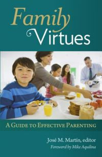 Family Virtues: A guide to effective parenting