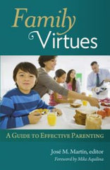 Family Virtues: A guide to effective parenting