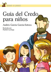 Guia del Credo para niños por Andres Garcia Garcia-Sotoca