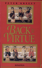 Back to VIrtue by Peter Kreeft