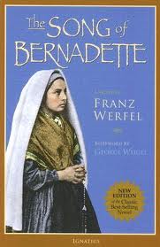 The song of Bernadette a novel by Franz Werfel