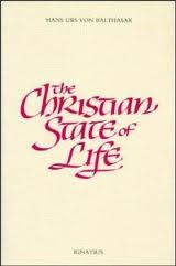 The Christian state of life by Hans Urs Von Balthasar