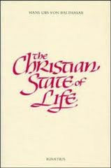 The Christian state of life by Hans Urs Von Balthasar