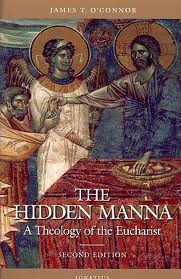 The hidden manna - A theology of the eucharist