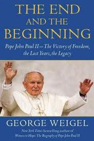 The end and the beginning - Pope John Paul II: The victory of freedom, the last years, the legacy