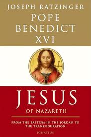 Jesus of Nazareth by Pope Benedict XVI