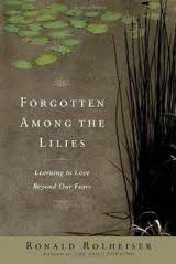Forgotten among the lilies - Learning to love beyond our fears