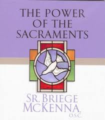 The power of the Sacraments