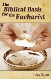 The Biblical basis for the Eucharist