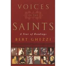 Voices of the Saints: A year of readings by Bert Ghezzi