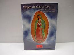 Virgen de Guadalupe: Apariciones y Novena by Eduardo Diaz Ardila