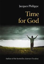 Time for God by Jacques Phillipe