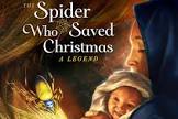 The Spider who Saved Christmas by Raymond Arroyo
