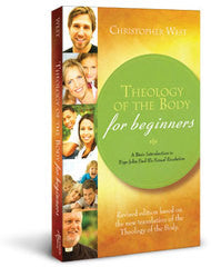 Theology of the body for beginners by Christopher West