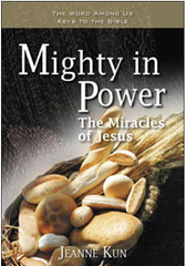 Mighty in power: The miracles of Jesus