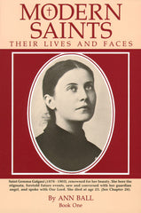 Modern Saints: their lives and faces Book 1 by Ann Ball