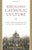 Rebuilding Catholic Culture by Ryan N. S. Topping