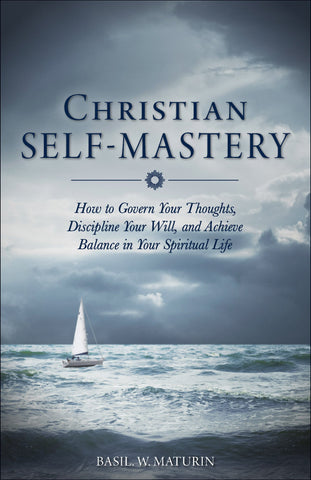 Christian Self-Mastery by Basil Maturin